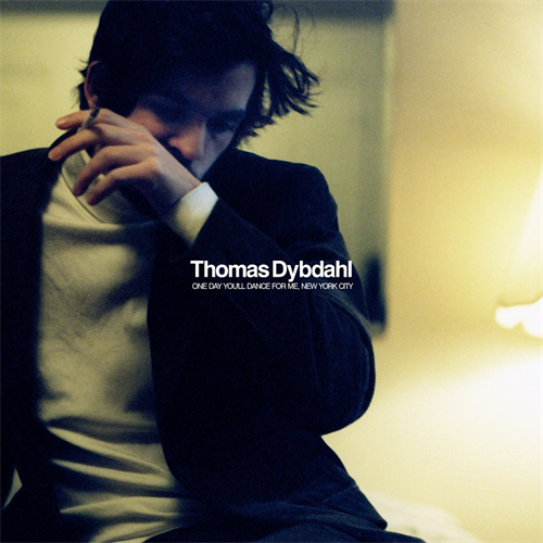 Thomas Dybdahl One Day You'll Dance For Me, NY (LP)